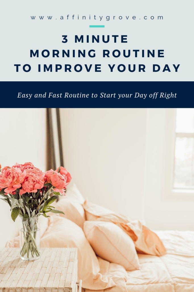 3 Minute Morning Routine to improve your day