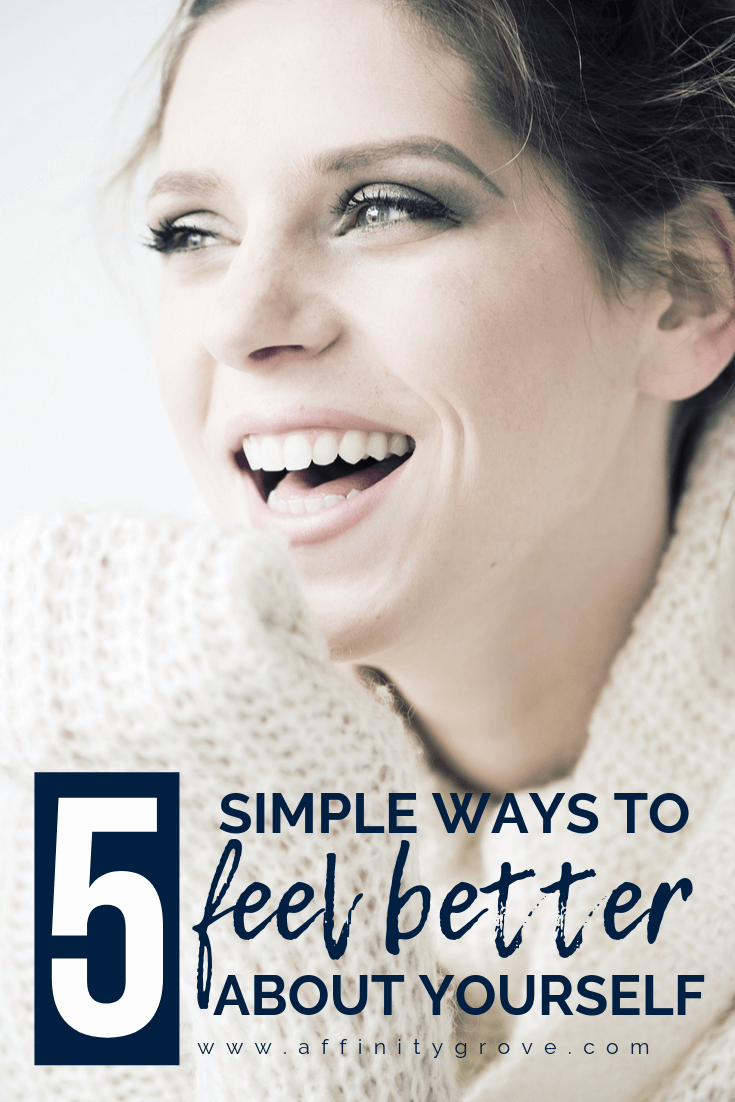 5 Simple Ways to Feel Better About Yourself