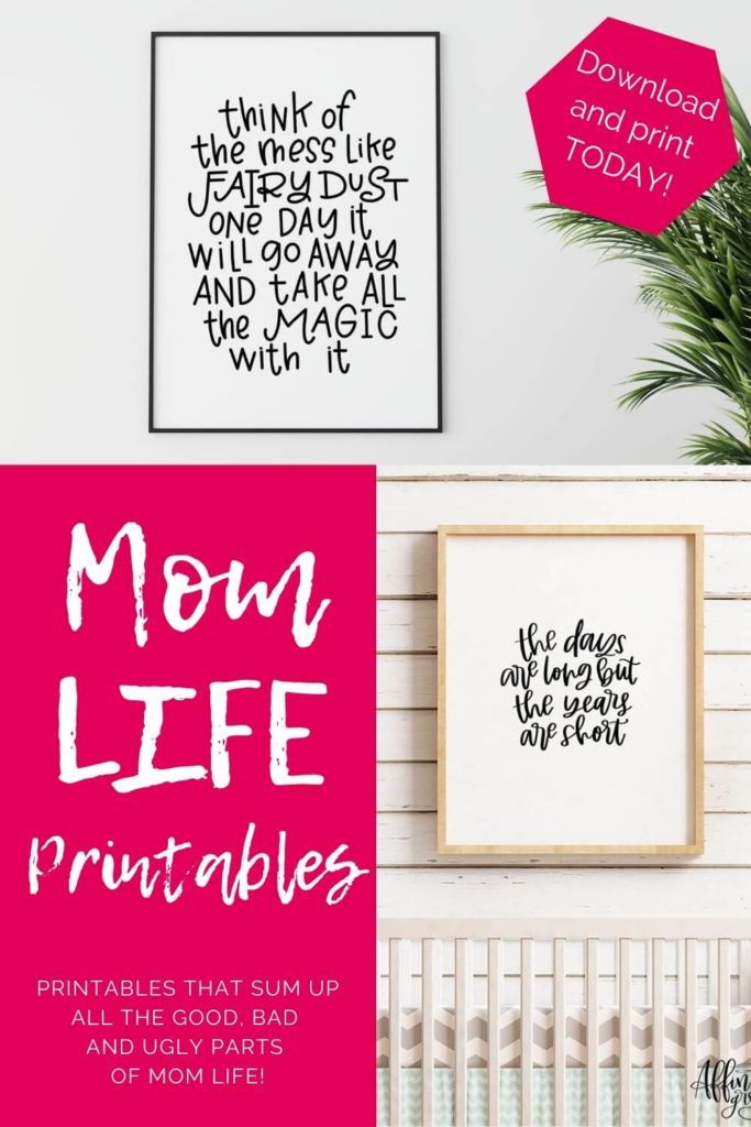 Mom life Printables